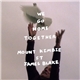 Mount Kimbie Ft. James Blake - We Go Home Together